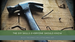 The Diy Skills Everyone Should Know