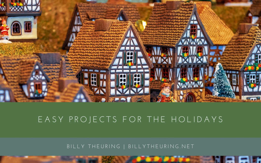 Billy Theuring Easy Projects For The Holidays